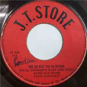 Jannesco Kojo And Deen , Sun Beam  - Are Go Beat You Na Bitters download flac mp3