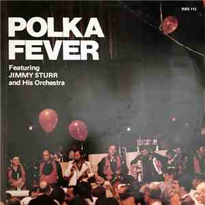 Jimmy Sturr And His Orchestra - Polka Fever download flac mp3