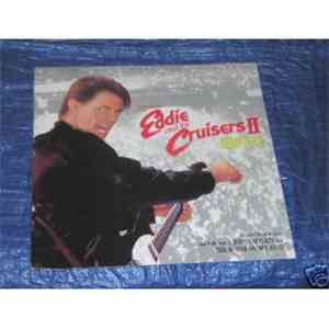 John Cafferty And The Beaver Brown Band - Eddie And The Cruisers II: Eddie Lives! (Original Motion Picture Soundtrack) download flac mp3