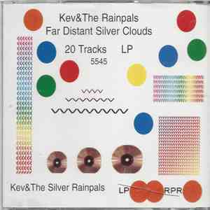 Kevin Kirkham As Kev & The Rainpals - Far Distant Silver Clouds download flac mp3