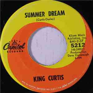 King Curtis - Summer Dream / Melancholy Serenade download flac mp3