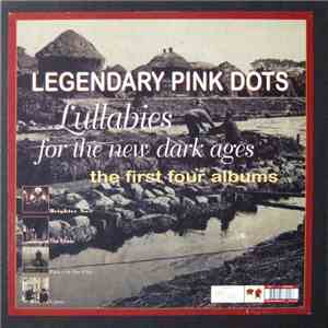 Legendary Pink Dots - Lullabies For The New Dark Ages download flac mp3