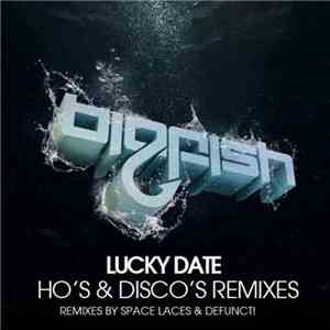 Lucky Date - Ho's & Disco's Remixes download flac mp3