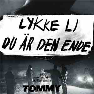Lykke Li - Du Är Den Ende (From The Film "Tommy") download flac mp3