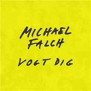 Michael Falch - Vogt Dig download flac mp3