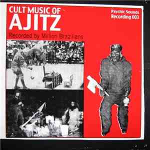 Million Brazilians - Cult Music Of Ajitz download flac mp3