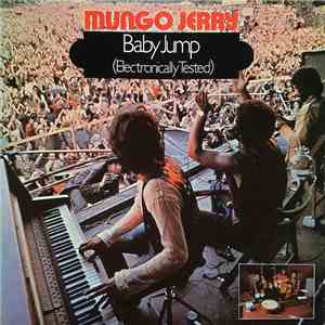 Mungo Jerry - Baby Jump (Electronically Tested) download flac mp3