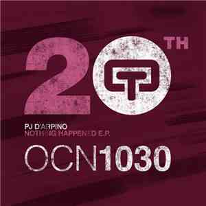 Pj D'Arpino - Nothing Happened EP download flac mp3