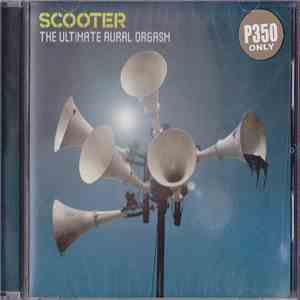 Scooter - The Ultimate Aural Orgasm download flac mp3