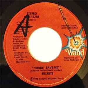 Secrets  - (Baby) Save Me download flac mp3