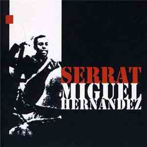 Serrat - Miguel Hernandez download flac mp3