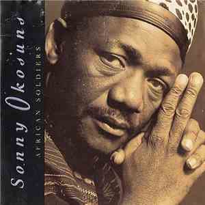 Sonny Okosuns - African Soldiers download flac mp3