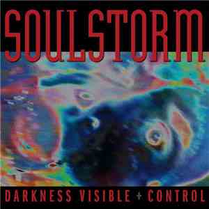 Soulstorm - Darkness Visible + Control download flac mp3