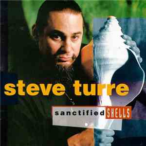 Steve Turre - Sanctified Shells download flac mp3