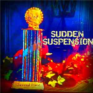 Sudden Suspension - Second Place download flac mp3