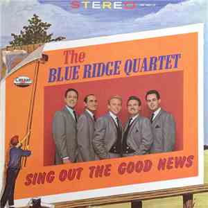 The Blue Ridge Quartet - Sing Out The Good News download flac mp3