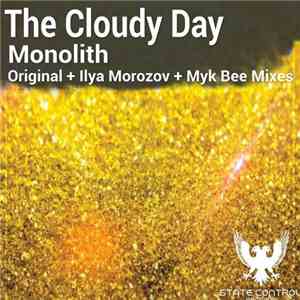 The Cloudy Day - Monolith download flac mp3