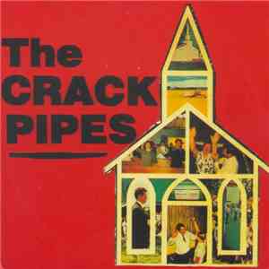 The Crack Pipes - The First Rolling Stones Church download flac mp3