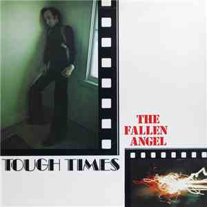 The Fallen Angel - Tough Times download flac mp3