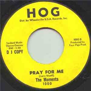 The Moments - Pray For Me download flac mp3