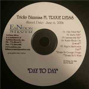 Tricky Bizzniss Ft. Trixie Reiss - Day To Day download flac mp3