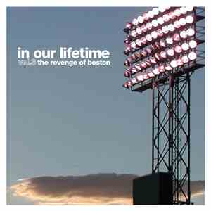 Various - In Our Lifetime - Vol.3 The Revenge Of Boston download flac mp3