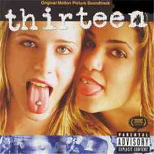 Various - Thirteen - Original Motion Picture Soundtrack download flac mp3