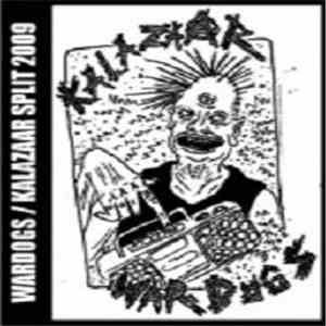 Wardogs  / Kalazaar - Split 2009 download flac mp3