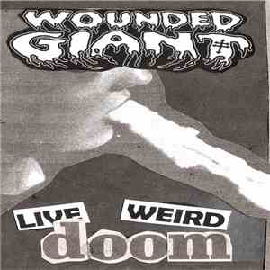 Wounded Giant - Live Weird Doom download flac mp3