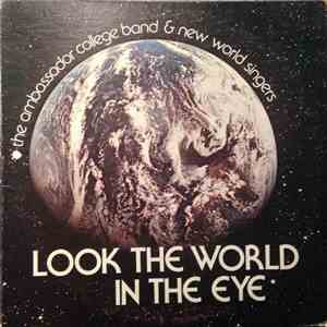 Ambassador College Band & New World Singers  - Look The World In The Eye download flac mp3