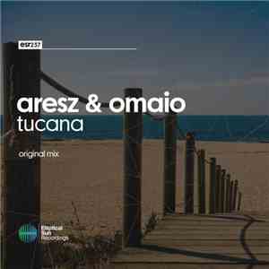 Aresz  & OMAIO - Tucana download flac mp3