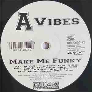 A-Vibes - Make Me Funky download flac mp3