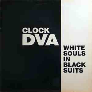 Clock DVA - White Souls In Black Suits download flac mp3