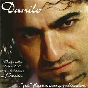 Danilo - ..."Pá" Flamencos Y Pelícanos download flac mp3