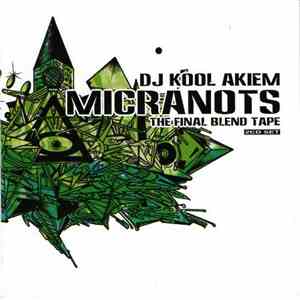 DJ Kool Akiem / Micranots - The Final Blend Tape download flac mp3