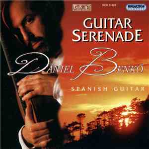 Dániel Benkő - Guitar Serenade - Spanish Guitar download flac mp3