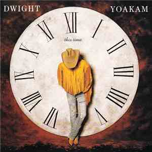 Dwight Yoakam - This Time download flac mp3