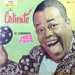 El Cubanito Y Su Orquesta - Caliente download flac mp3