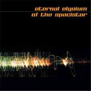 Eternal Elysium / Of The Spacistor - Eternal Elysium / Of The Spacistor download flac mp3