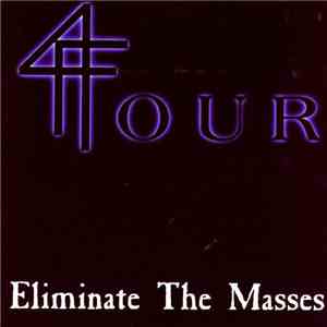 FOUR  - Eliminate the Masses download flac mp3