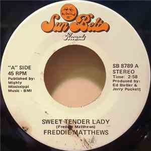Freddie Matthews - Sweet Tender Lady / My Feet Are Nailed To The Floor flac mp3 download