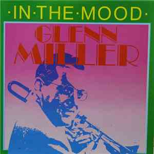 Glenn Miller - In The Mood download flac mp3