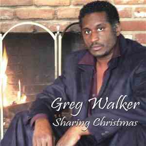 Greg Walker - Sharing Christmas download flac mp3