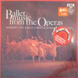 Herbert von Karajan, Philharmonia Orchestra - Ballet Music From The Operas download flac mp3