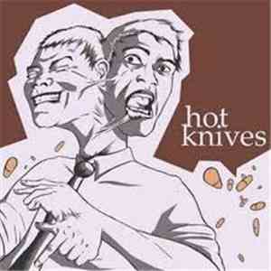 Hot Knives  - The Dangerous Double You download flac mp3