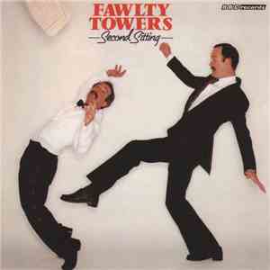John Cleese, Connie Booth - Fawlty Towers - Second Sitting download flac mp3