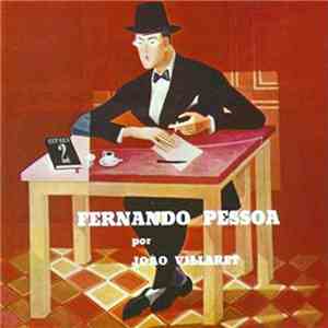 João Villaret - Fernando Pessoa Por download flac mp3