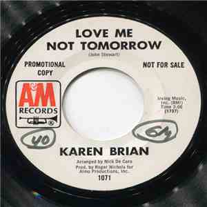 Karen Brian - Love Me Not Tomorrow / Mornin' I'll Be Movin' On download flac mp3
