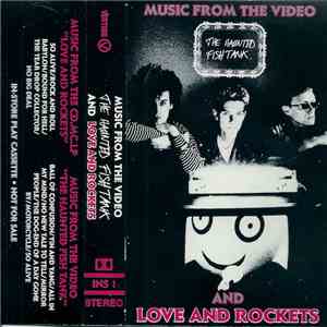 Love And Rockets - Music From The Video The Haunted Fish Tank download flac mp3