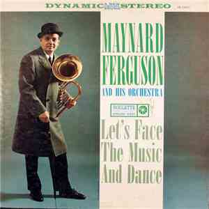 Maynard Ferguson And His Orchestra - Let's Face The Music And Dance download flac mp3